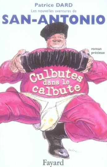 Couverture du livre « Les nouvelles aventures de San-Antonio Tome 13 ; culbutes dans le calbute » de Patrice Dard aux éditions Fayard