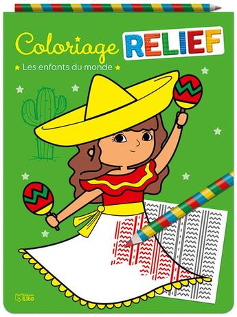 Couverture du livre « Coloriage relief ; les enfants du monde » de Prisca Le Tande aux éditions Lito