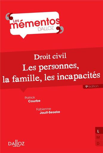 Couverture du livre « Droit civil ; les personnes ; la famille ; les incapacités (9e édition) » de Fabienne Jault-Seseke et Courbe/Patrick aux éditions Dalloz