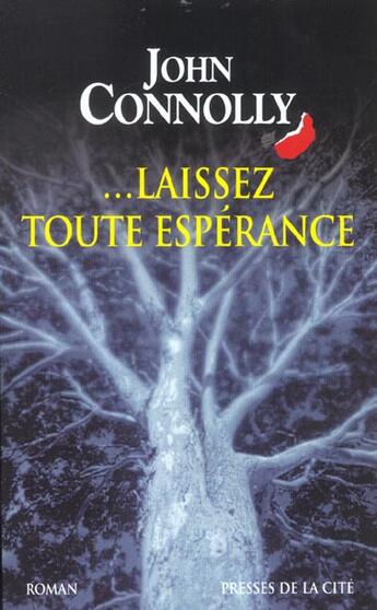 Couverture du livre « Laissez toute espérance » de John Connolly aux éditions Presses De La Cite