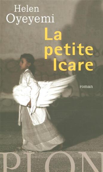 Couverture du livre « La petite icare » de Helen Oyeyemi aux éditions Plon