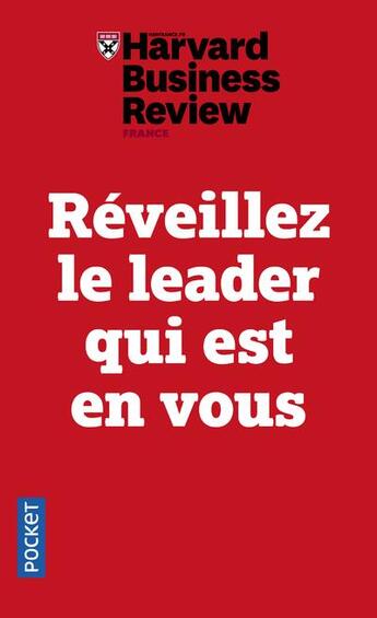 Couverture du livre « Réveillez le leader qui est en vous » de Harvard Business Review aux éditions Pocket