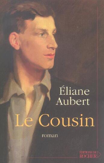 Couverture du livre « Le cousin » de Eliane Aubert aux éditions Rocher