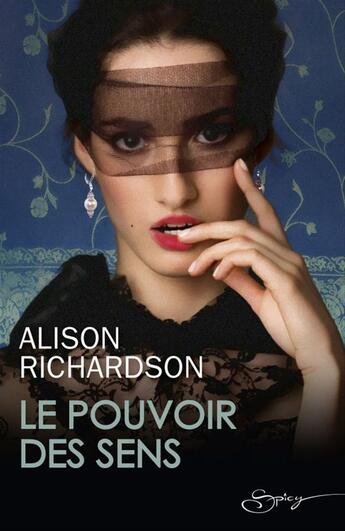 Couverture du livre « Le pouvoir des sens » de Alison Richardson aux éditions Harlequin