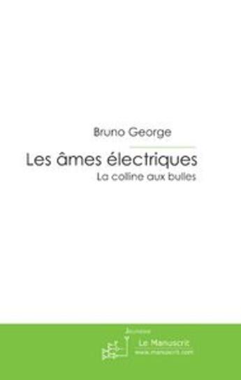 Couverture du livre « Les âmes électriques » de George-B aux éditions Le Manuscrit