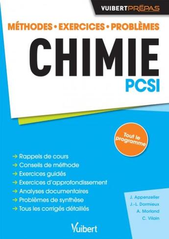 Couverture du livre « Chimie ; PCSI ; méthodes, exercices, problèmes » de Claire Vilain et Jerome Appenzeller et Jeanne-Laure Dormieux et Alizee Morland aux éditions Vuibert