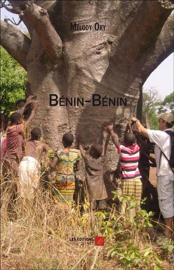 Couverture du livre « Bénin-Bénin » de Melody Ory aux éditions Editions Du Net