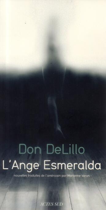 Couverture du livre « L'ange Esmeralda » de Delillo Don aux éditions Actes Sud