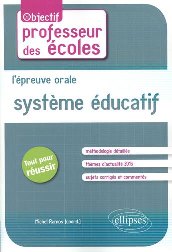 Couverture du livre « L'epreuve orale. systeme educatif » de Ramos Michel aux éditions Ellipses