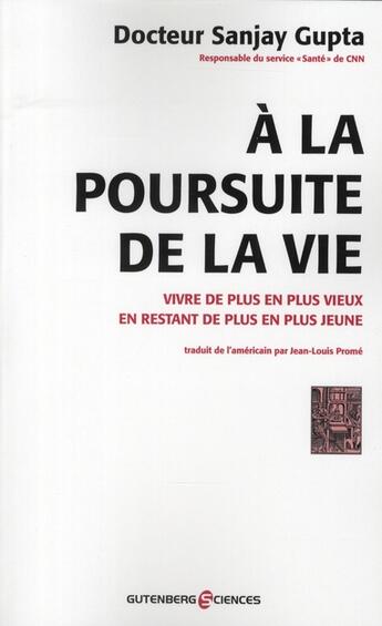 Couverture du livre « À la poursuite de la vie » de Gupta-S+Prome-J.L aux éditions Gutenberg