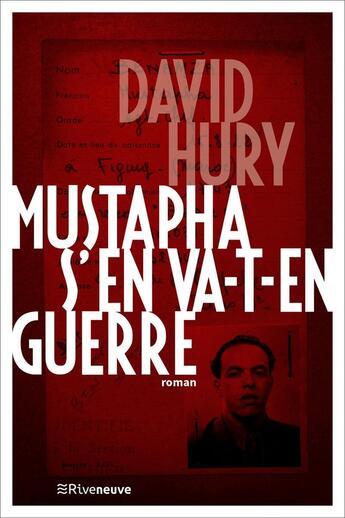 Couverture du livre « Mustapha s'en va-t-en guerre » de David Hury aux éditions Riveneuve