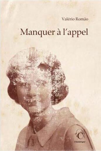 Couverture du livre « Manquer à l'appel » de Valerio Romao aux éditions Editions Chandeigne&lima