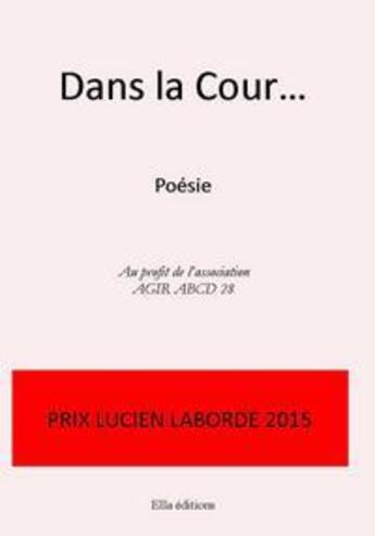 Couverture du livre « Dans la cour » de  aux éditions Ella Editions