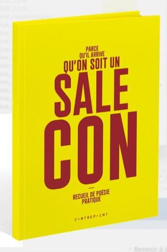 Couverture du livre « Parce qu'il arrive qu'on soit un sale con » de Catherine Weissmann aux éditions Le Contrepoint