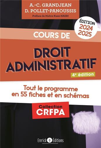 Couverture du livre « Cours de droit administratif : Tout le programme en fiches et en schémas (édition 2024/2025) » de Delphine Pollet-Panoussis et Anne-Claire Grandjean aux éditions Enrick B.