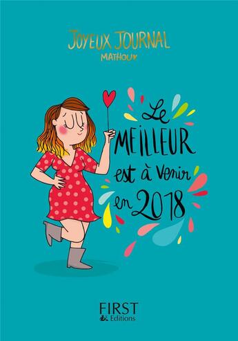 Couverture du livre « Le joyeux journal de mathou : agenda 2018 » de Mathou aux éditions First