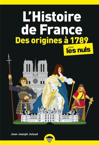 Couverture du livre « L'histoire de France poche pour les nuls ; des origines à 1789 » de Jean-Joseph Julaud aux éditions First