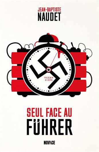 Couverture du livre « Seul face au führer » de Jean-Baptiste Naudet aux éditions Novice