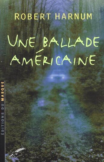 Couverture du livre « Une ballade americaine » de Harnum-R aux éditions Editions Du Masque