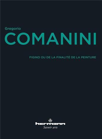 Couverture du livre « Figino ou de la finalité de la peinture » de Gregorio Comanini aux éditions Hermann