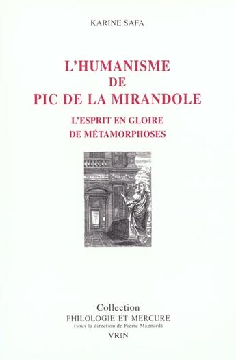 Couverture du livre « L'Humanisme De Pic De La Mirandole L'Esprit En Gloire De Metamorphoses » de Safa aux éditions Vrin