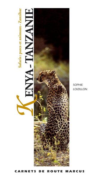 Couverture du livre « Kenya-Tanzanie » de Sophie Loizillon aux éditions Marcus Nouveau