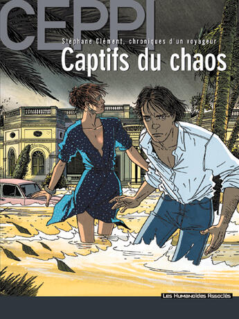 Couverture du livre « Stéphane Clément, chroniques d'un voyageur T.6 ; captifs du chaos » de Daniel Ceppi aux éditions Humanoides Associes