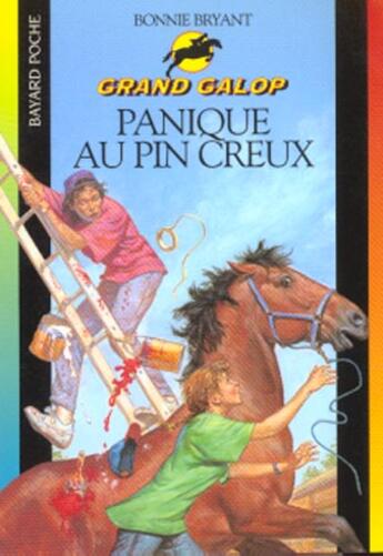 Couverture du livre « Grand galop t.621 ; panique au pin creux » de Bryant B aux éditions Bayard Jeunesse