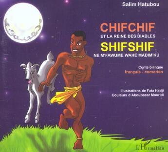 Couverture du livre « Chifchif et la reine des diables : À partir de 6 ans » de Salim Hatubou et Fata Hadji aux éditions L'harmattan