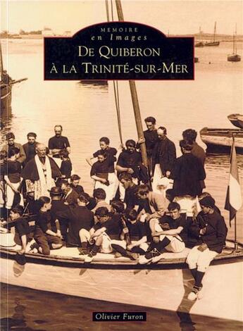 Couverture du livre « De Quiberon à la Trinité-sur-Mer » de Olivier Furon aux éditions Editions Sutton