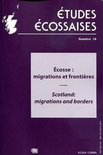 Couverture du livre « Etudes ecossaises, n 18 / 2016. ecosse : migrations et frontieres » de Moli Leishman David aux éditions Uga Éditions