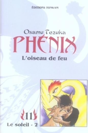 Couverture du livre « Phénix, l'oiseau de feu Tome 11 : le soleil Tome 2 » de Osamu Tezuka aux éditions Delcourt