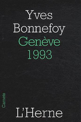 Couverture du livre « Genève 1993 » de Yves Bonnefoy aux éditions L'herne