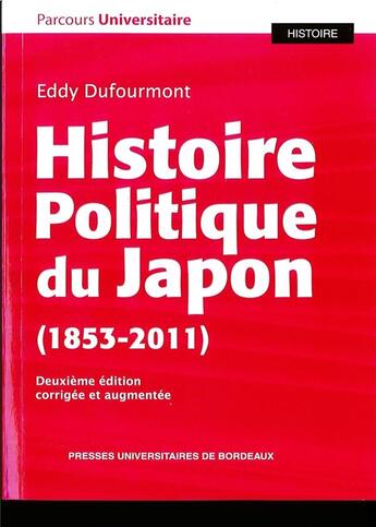 Couverture du livre « Histoire politique du Japon » de Eddy Dufourmont aux éditions Pu De Bordeaux