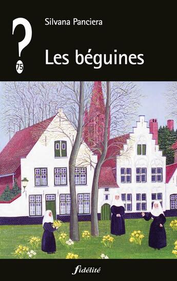 Couverture du livre « Les béguines » de Panciera S aux éditions Fidelite