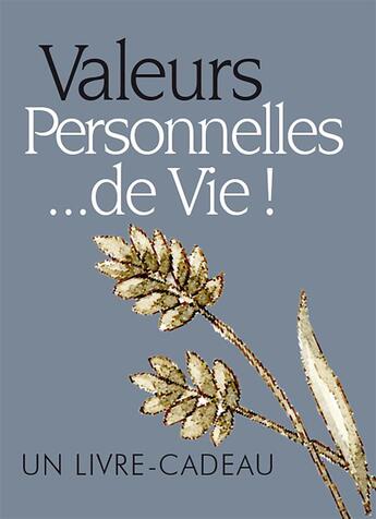 Couverture du livre « Valeurs personnelles ...de vie ! » de Helen Exley aux éditions Exley