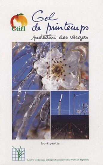 Couverture du livre « Gel de printemps ; protection des vergers » de Osaer aux éditions Ctifl