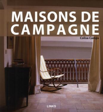 Couverture du livre « Maisons de campagnes » de Colisa Camps aux éditions Links