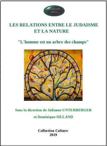 Couverture du livre « Les relations entre le judaïsme et la nature ; l'homme est un arbre des champs » de  aux éditions Acsireims