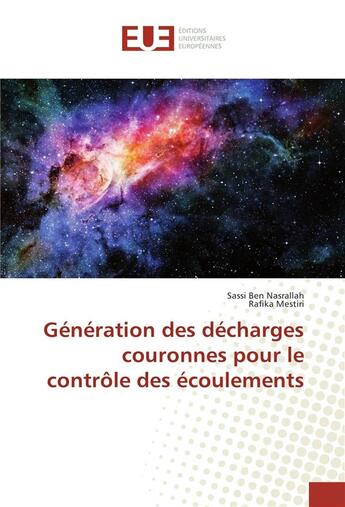 Couverture du livre « Generation des decharges couronnes pour le controle des ecoulements » de Nasrallah Sassi aux éditions Editions Universitaires Europeennes