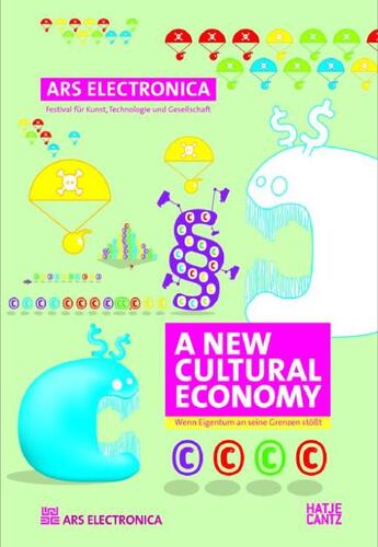 Couverture du livre « Ars electronica ; a new cultural economy (édition 2008) » de Stocker et Schopf aux éditions Hatje Cantz