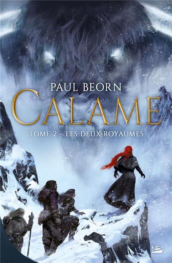 Couverture du livre « Calame t.2 : les deux royaumes » de Paul Beorn aux éditions Bragelonne