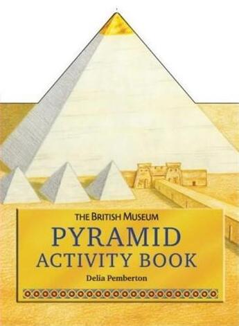 Couverture du livre « Pyramid-shaped activity book » de Delia Pemberton aux éditions British Museum