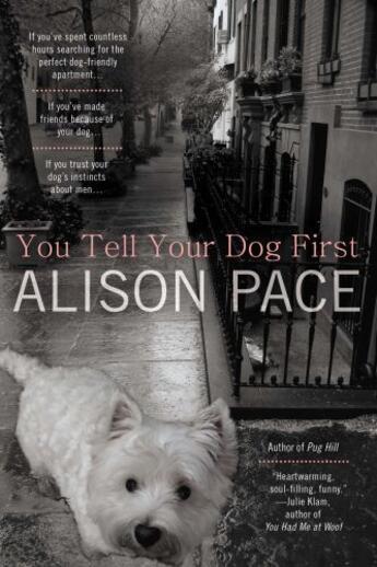 Couverture du livre « You Tell Your Dog First » de Pace Alison aux éditions Penguin Group Us