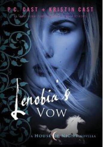 Couverture du livre « Lenobia's vow » de P. C. Cast et Kristin Cast aux éditions Griffin