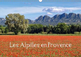 Couverture du livre « Les alpilles en provence calendrier mural 2019 din a3 horizontal » de Lepage Francois aux éditions Calvendo