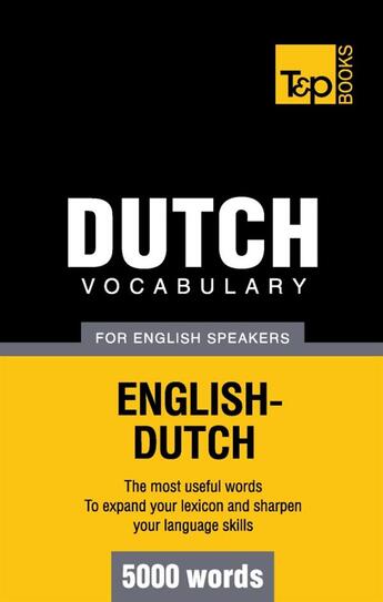 Couverture du livre « Dutch vocabulary for english speakers : 5000 words » de Andrey Taranov aux éditions Books On Demand