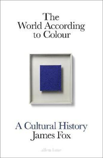 Couverture du livre « The world according to colour » de James Fox aux éditions Penguin Uk