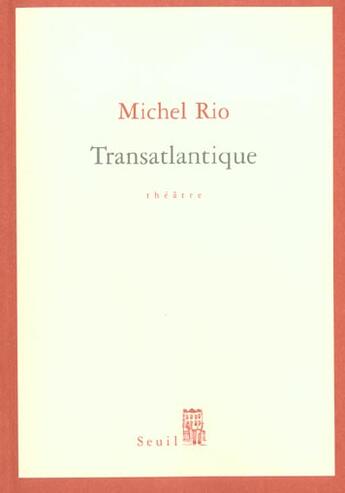 Couverture du livre « Transatlantique » de Michel Rio aux éditions Seuil