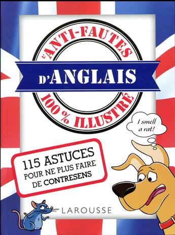 Couverture du livre « Anti-fautes d'anglais 100% illustré » de  aux éditions Larousse